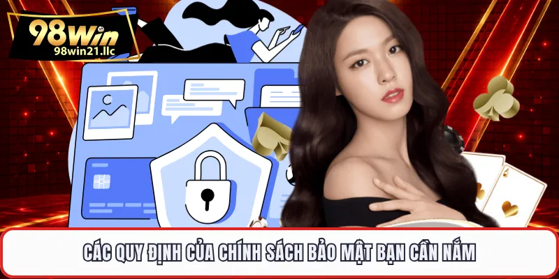 Các quy định của chính sách bảo mật bạn cần nắm